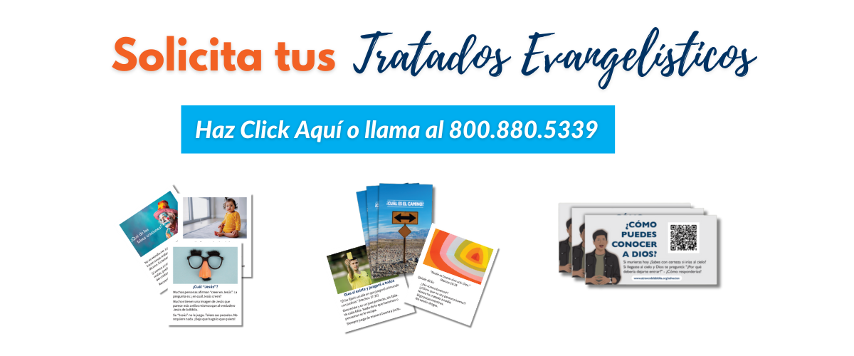 Solicita tus Tratados Evangelísticos